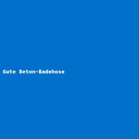 Gute Beton-Badehose
