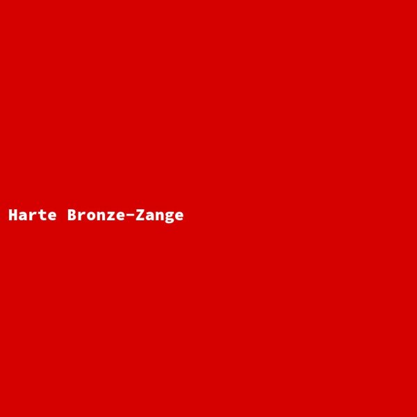 Harte Bronze-Zange