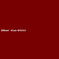 K&uuml;hner Glas-Bikini