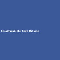 Aerodynamische Samt-Rutsche