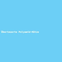 &Uuml;berteuerte Polyamid-M&uuml;tze