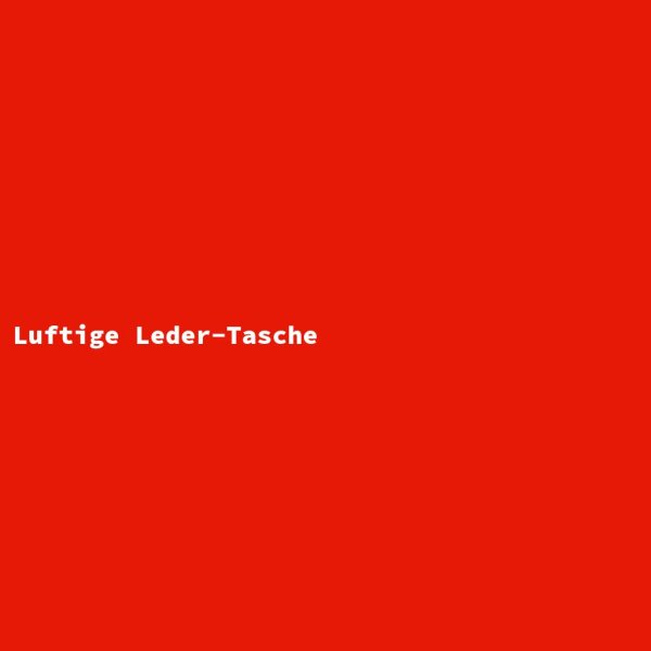 Luftige Leder-Tasche