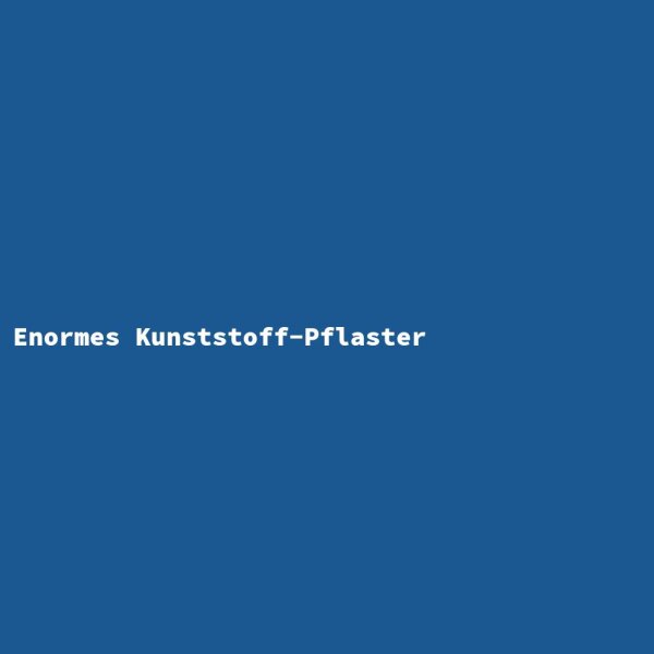 Enormes Kunststoff-Pflaster