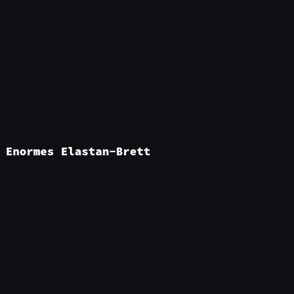 Enormes Elastan-Brett