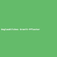 Unglaubliches Granit-Pflaster