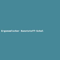 Ergonomischer Kunststoff-Schal