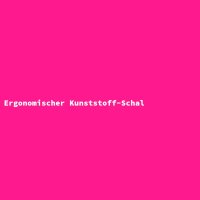 Ergonomischer Kunststoff-Schal
