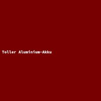 Toller Aluminium-Akku