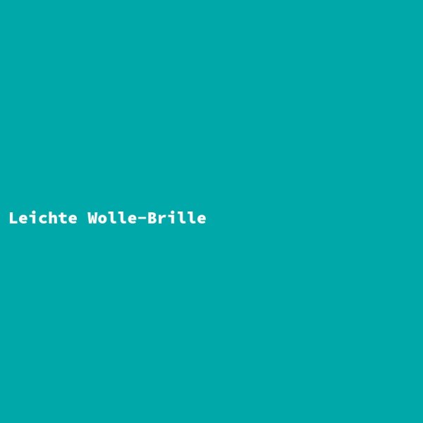 Leichte Wolle-Brille