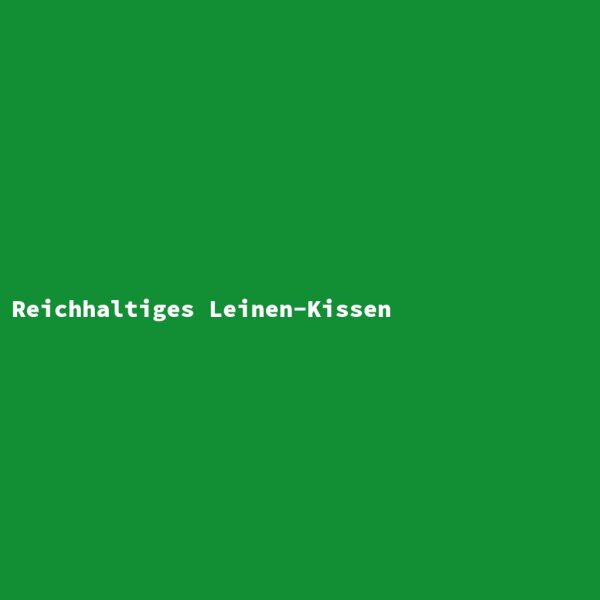 Reichhaltiges Leinen-Kissen