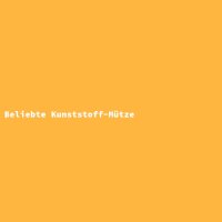 Beliebte Kunststoff-M&uuml;tze
