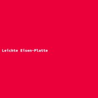Leichte Eisen-Platte