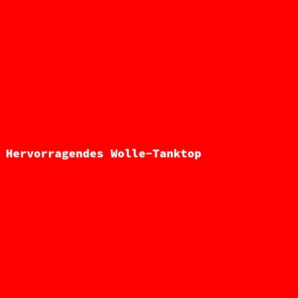 Hervorragendes Wolle-Tanktop