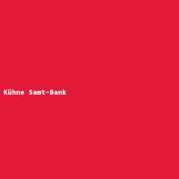 K&uuml;hne Samt-Bank