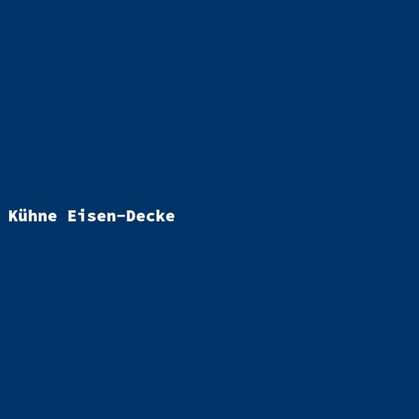 K&uuml;hne Eisen-Decke