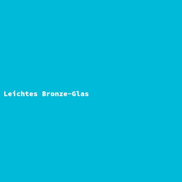 Leichtes Bronze-Glas