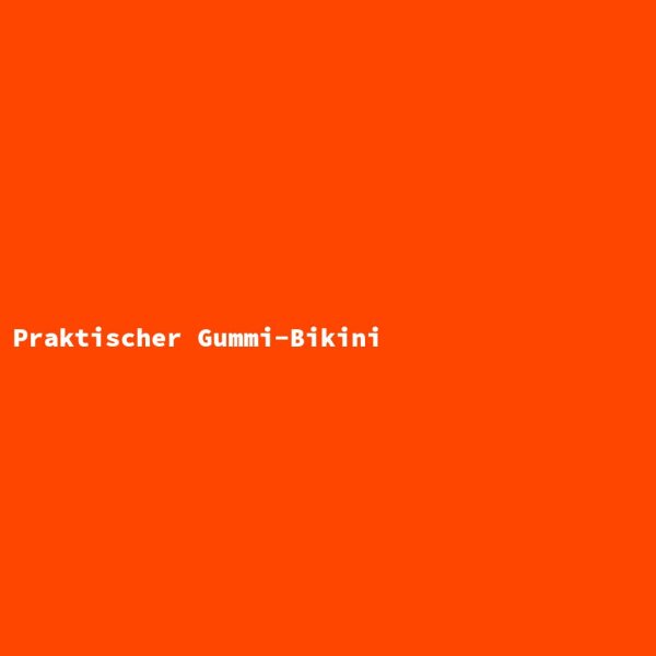 Praktischer Gummi-Bikini