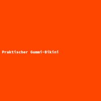 Praktischer Gummi-Bikini