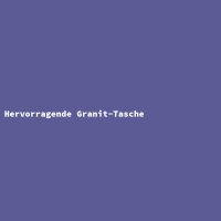 Hervorragende Granit-Tasche