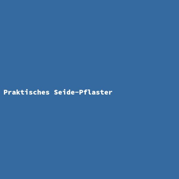 Praktisches Seide-Pflaster