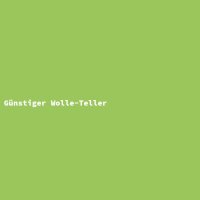 G&uuml;nstiger Wolle-Teller