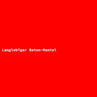 Langlebiger Beton-Mantel