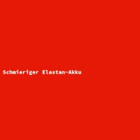 Schmieriger Elastan-Akku